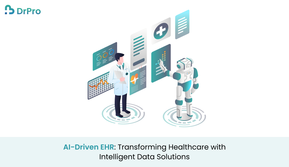 AI-Driven EHR: Transforming Healthcare with Intelligent Data Solutions