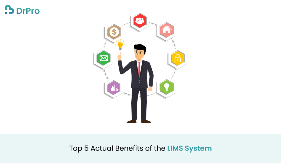 Top 5 Actual Benefits of the LIMS System