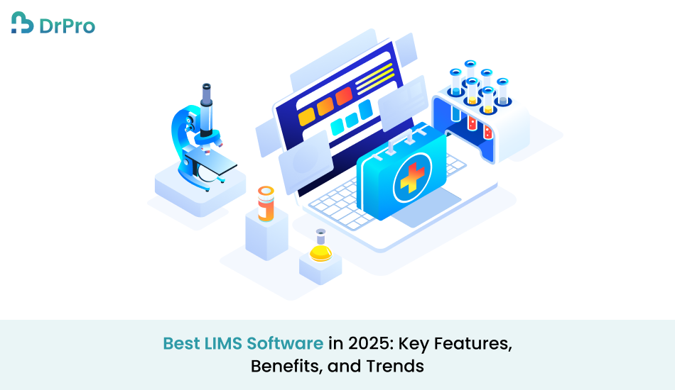 Best LIMS Software in 2025_ Key Features, Benefits, and Trends