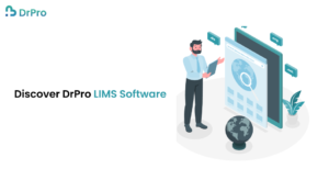 Discover DrPro LIMS Software 