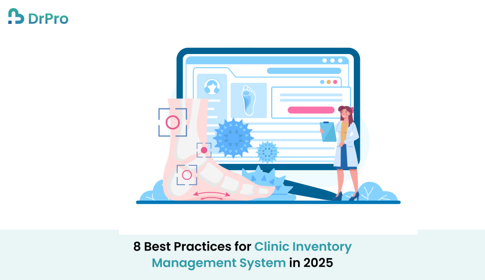 8 Best Practices for Clinic Inventory Management System in 2025